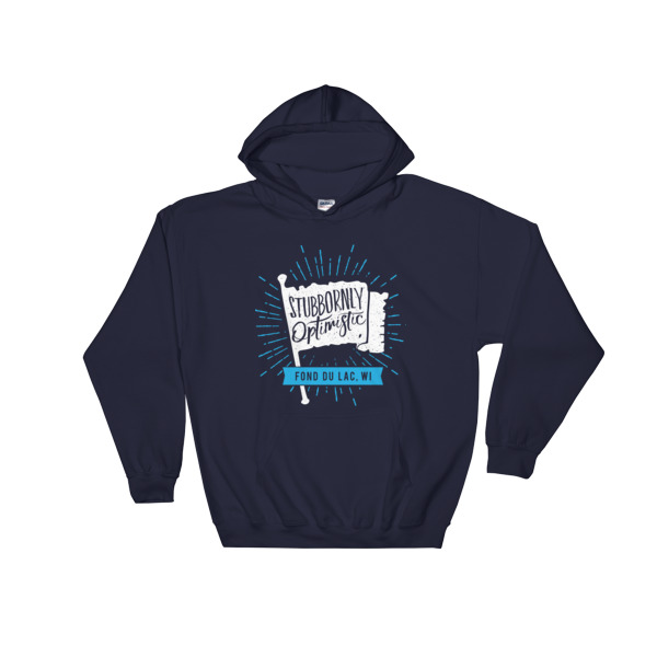 "Stubbornly Optimistic" Hooded Sweatshirt