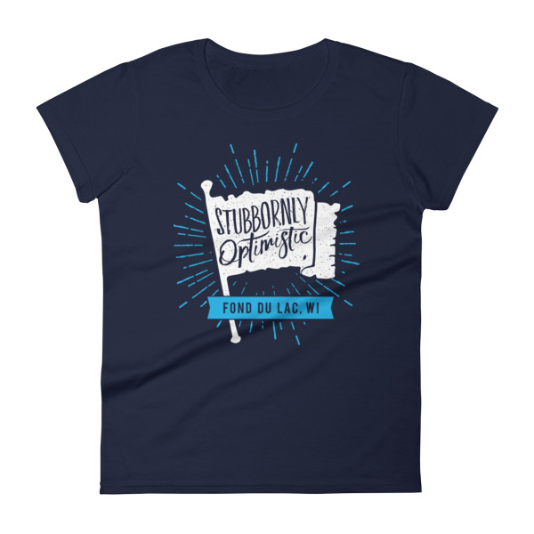 "Stubbornly Optimistic" Women's Short Sleeve T-Shirt